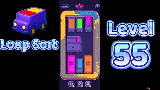 Famous Loop Sort Level 55 Walkthrough 🚚 | Truck Puzzle Challenge | Mini Boss Wealth