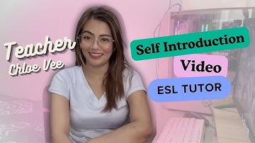 SELF INTRODUCTION VIDEO | ONLINE ENGLISH TEACHER | ESL Teacher Chloe Vee