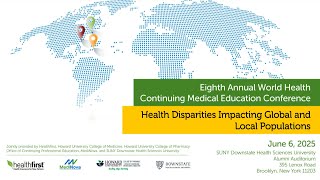 Eight Annual World Health Continuing Medical Education Conference |  Dinushika Mohottige, MD, MPH
