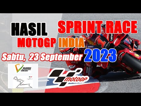 Hasil Sprint Race Motogp India 2023