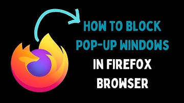 How to Block Pop Up Windows in Firefox Browser on Windows 11
