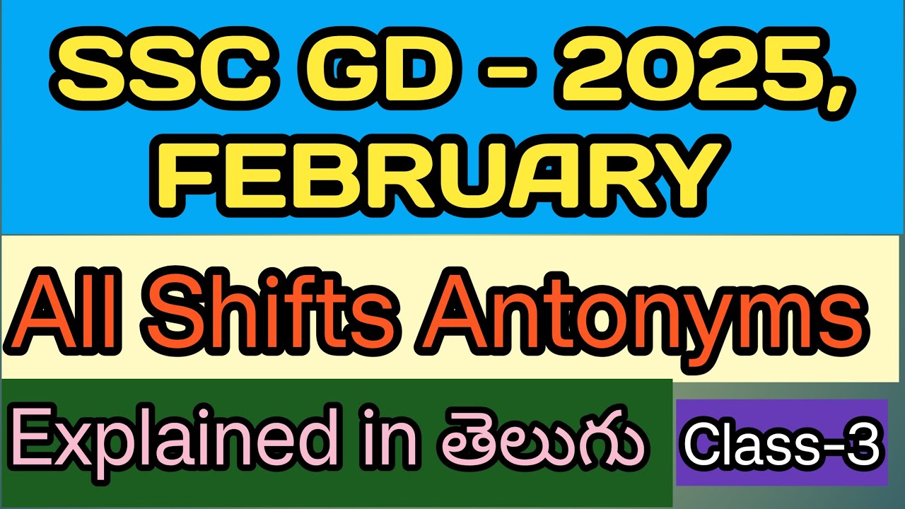 SSC GD-2025 FEBRUARY, ALL SHIFTS ANTONYMS EXPANDED IN TELUGU | SSC GD ANTONYMS