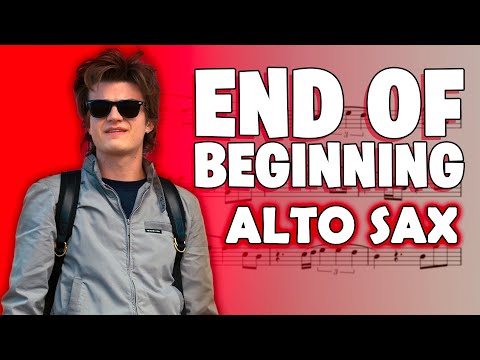 End of Beginning (Alto Saxophone) - Djo