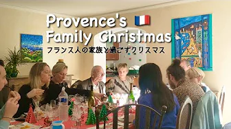Spending Christmas with my French Family in Provence