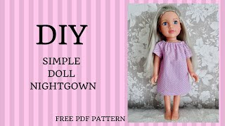 How to sew SUPER EASY NIGHTGOWN for American Girl Doll/ 18 inch doll. Free pattern included!