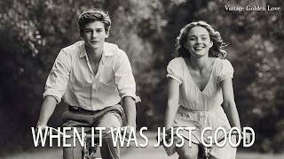 When It Was Just Good | 1950s Oldies Love Songs (Soft & Gentle Vintage Love) screenshot 1
