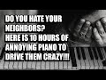 Neighbor Revenge - 10 HOURS of Horrible Piano Playing