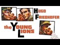 The Young Lions | Soundtrack Suite (Hugo Friedhofer)