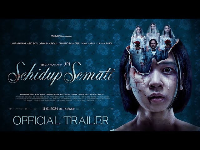 SEHIDUP SEMATI - Official Trailer - 4K class=