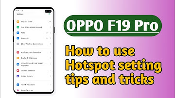 OPPO F19 Pro , How to use Hotspot setting tips and tricks