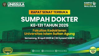 PENGAMBILAN SUMPAH DOKTER KE-131 TAHUN 2025, FAKULTAS KEDOKTERAN UNISSULA