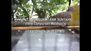 Kutut Manggung - Anik Sunyahni