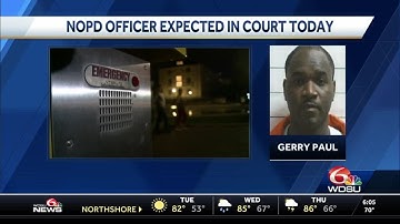 NOPD officer accused of raping woman due in court