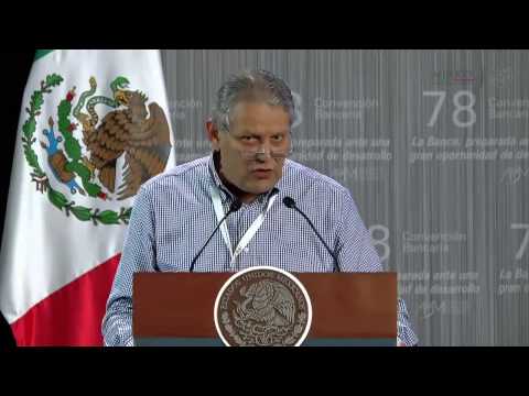 Clausura de la 78 Convención Bancaria La Banca Preparada ante una gran oportunidad de desarrollo