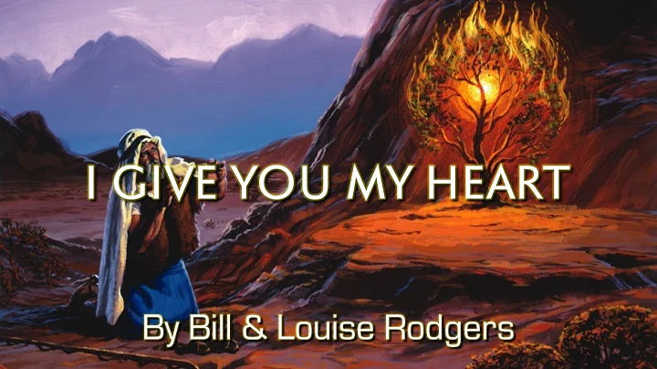 I give You my heart - Bill & Louise Rodgers