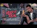 Keep It Real – Raw Vibes, No Filters | Real Talk Hip-Hop Anthem