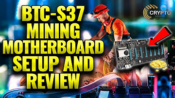 BTC-S37 Mining Motherboard Setup and Review.