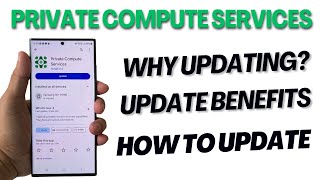 Why You Should Update Android Private Compute Services Regularly?