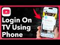 How To Login To YouTube On TV Using Phone