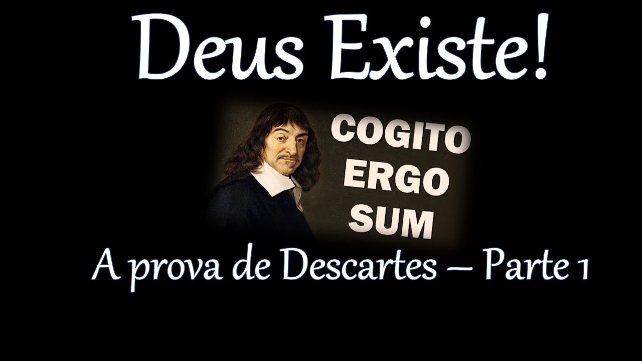 Provas Da Existência De Deus Descartes