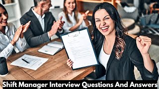 Common Shift Manager Interview Questions With Example Answers