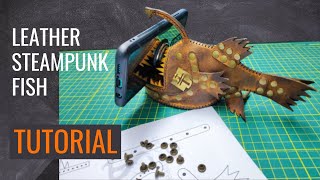 DIY leather fish. Steampunk аnglerfish pattern. DIY Phone stand, leather pattern