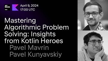Mastering Algorithmic Problem Solving: Insights From Kotlin Heroes
