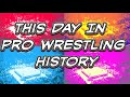 This day in pro wrestling history 113