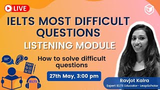 Most difficult Listening questions made easy with LeapScholar | IELTS Listening | IELTS 2021