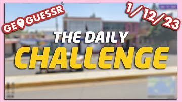GeoGuessr Daily Challenge - 1/12/23