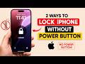 2 Ways to Lock iPhone Without Using Power Button