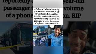 Father of 7 Shot Dead On NYC Bus After Asking Teen To Lower Phone Volume 💔