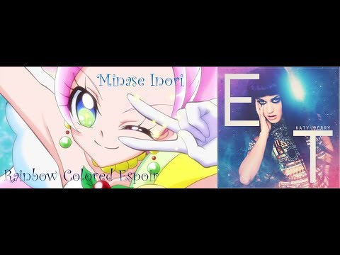 Kirakira PreCure A La Mode Vs Katy Perry Rainbow Colored E T Espoir Mashup 