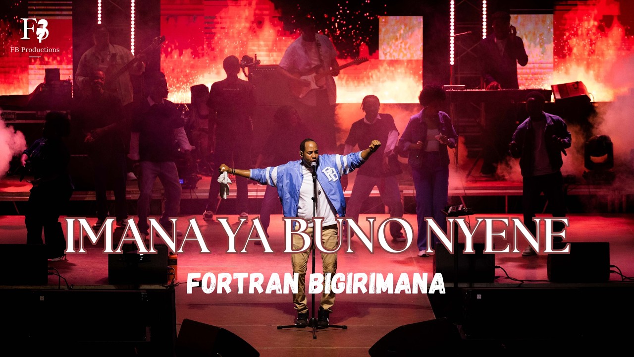 IMANA YA BUNO NYENE - Fortran BIGIRIMANA (Live)