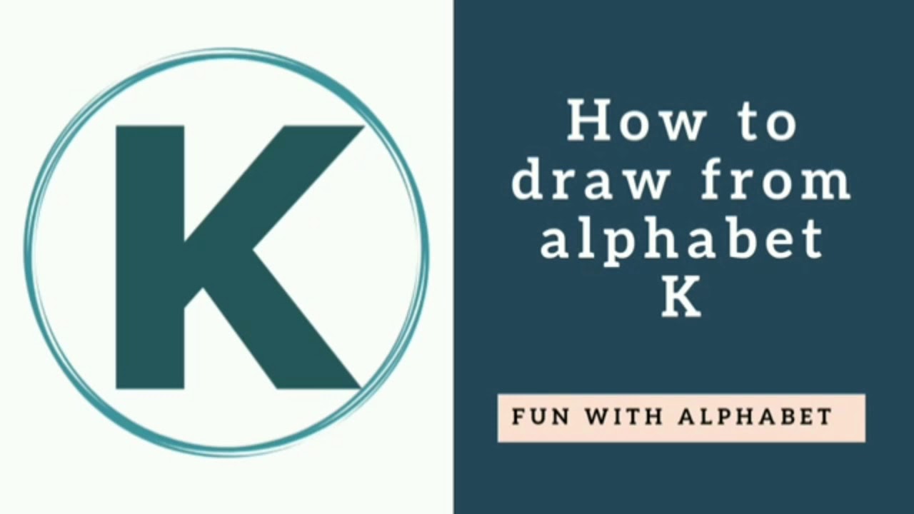 How to Draw from Alphabet #K - YouTube