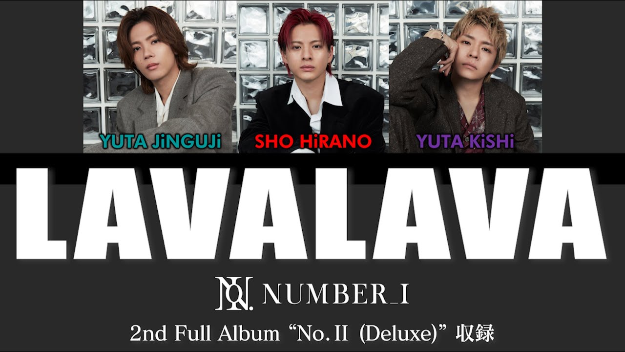 Number_i - LAVALAVA【歌割り／パート分け】