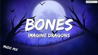 Bones - Imagine Dragons (Lyrics) 🎵