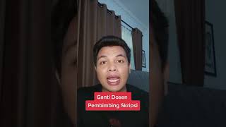 BOLEH GAK GANTI DOSEN PEMBIMBING SKRIPSI