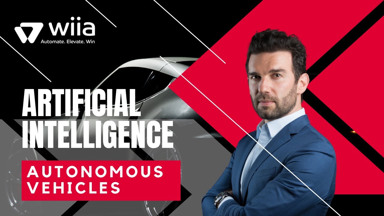 Wiia - Expert's Thoughts || Artificial Intelligence and Autonomous Vehicles