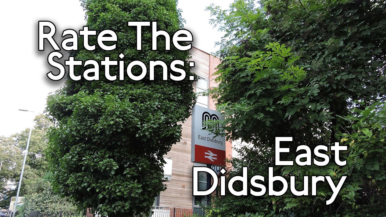 Rate The Stations   East Didsbury