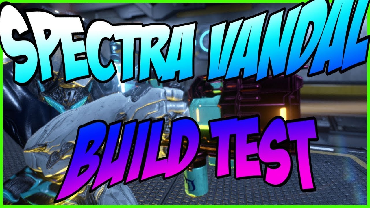 2021 Warframe Best Build 35 Spectra Vandal Warframe's Best Secondary