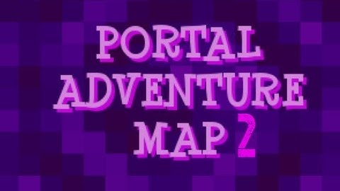 Portal Adventure Map(2) w/ Ket