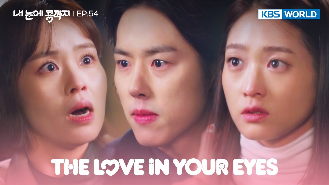 I've developed feelings for Mr. Jang. [The Love In Your Eyes : EP.54] | KBS WORLD TV 221223