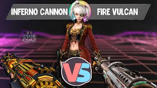 Inferno Cannon vs Fire Vulcan - CSO Weapons Comparison