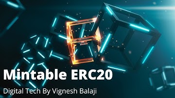 How to Create Mintable ERC20 Tokens on Ethereum solidity,