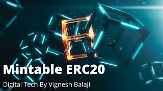 How to Create Mintable ERC20 Tokens on Ethereum solidity,