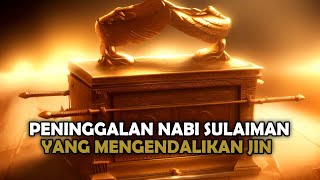 Peninggalan Nabi Sulaiman Diincar Israelkarna Bisa Mengendalikan Setan Jinmanusia  Sejarah Islam