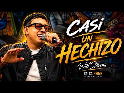 Casi un Hechizo - Will Stevens (Salsa Prime en Zona Black)