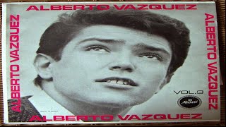 " El Ultimo Beso " - Alberto Vazquez chords