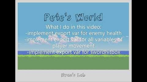 GODOT - Implementing export var on enemy, player movement, and swordhitbox - Pete